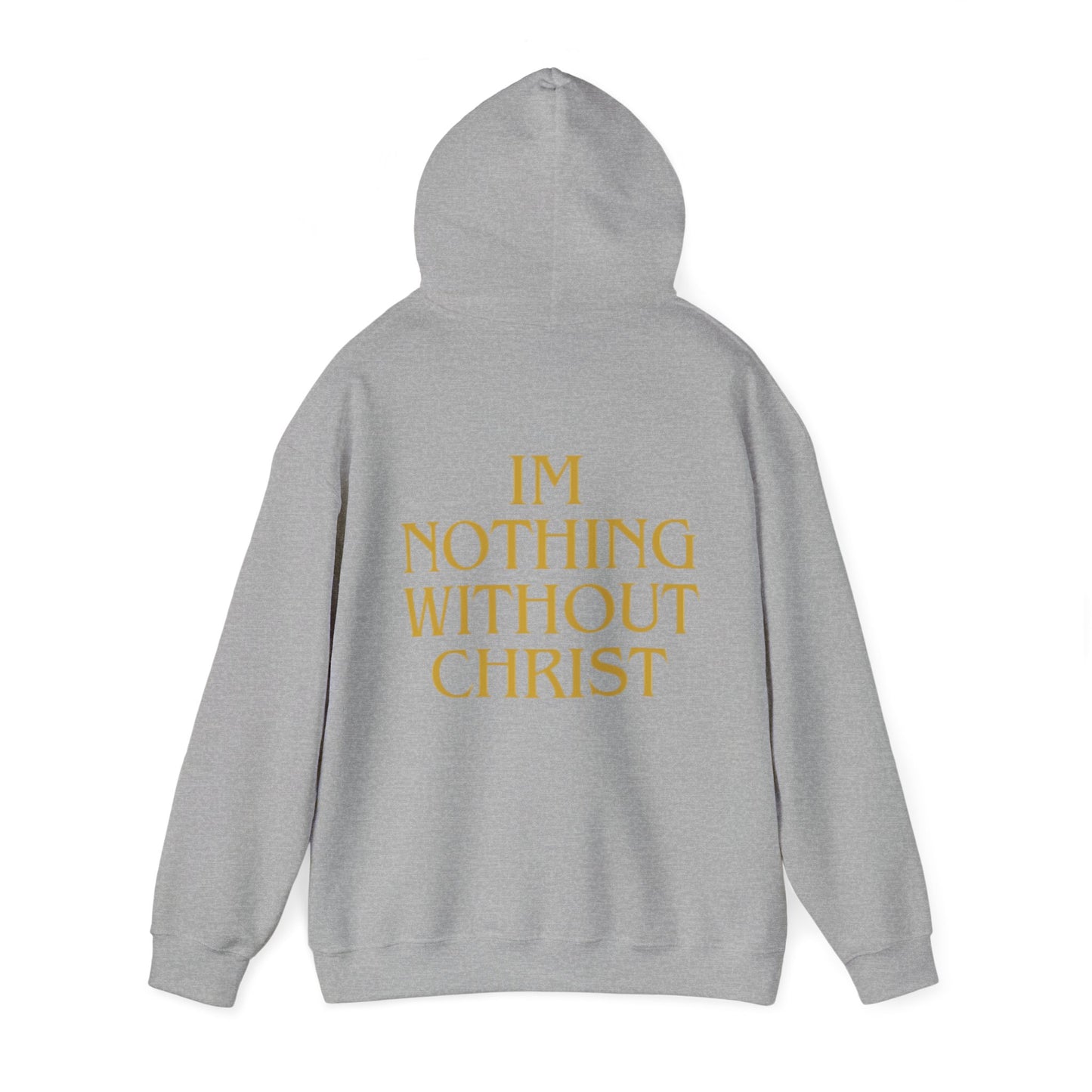 Nothing Without Christ Sweatshirt