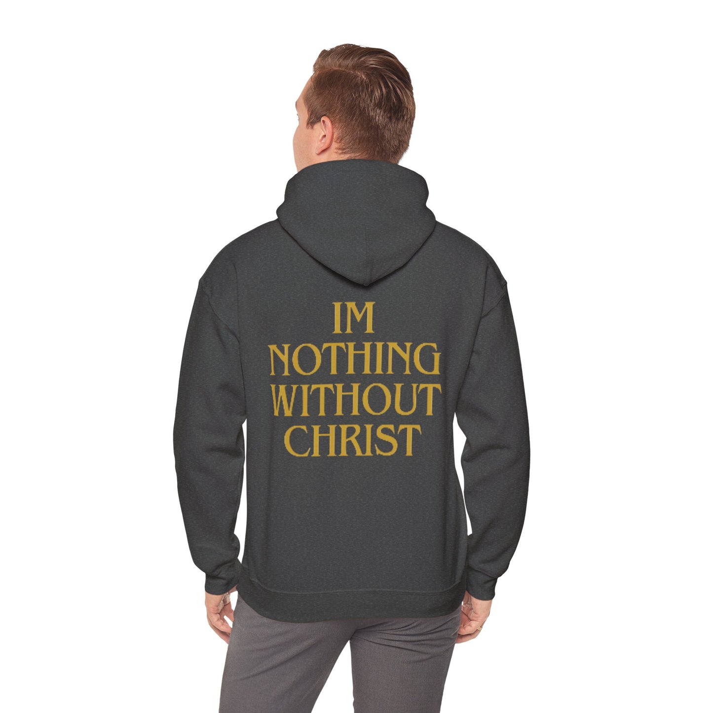 Nothing Without Christ Sweatshirt