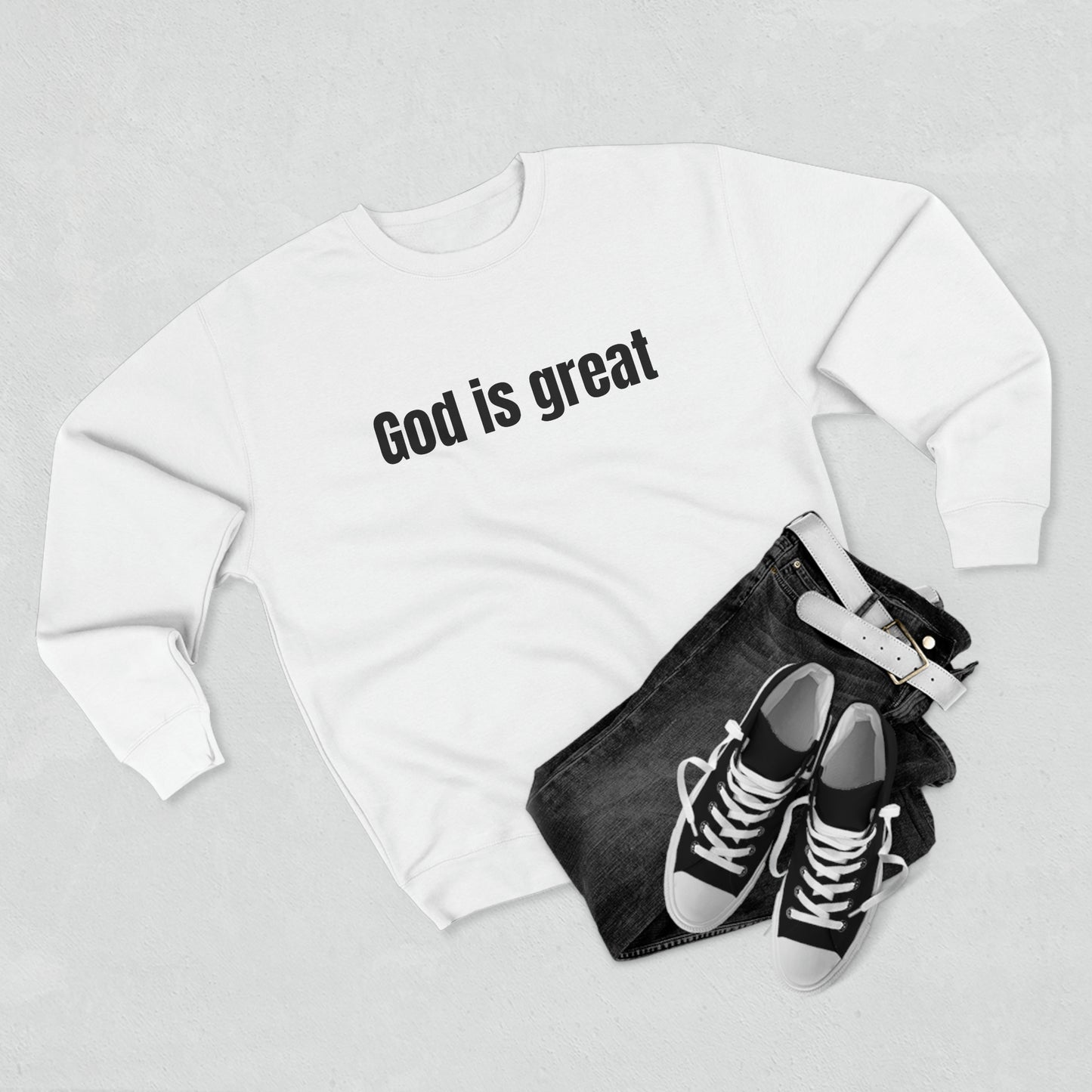 God is Great Sweatshirt