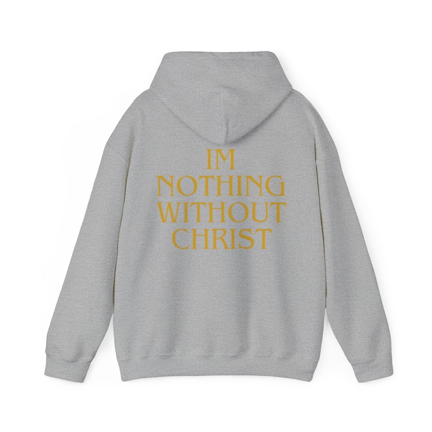 Nothing Without Christ Sweatshirt