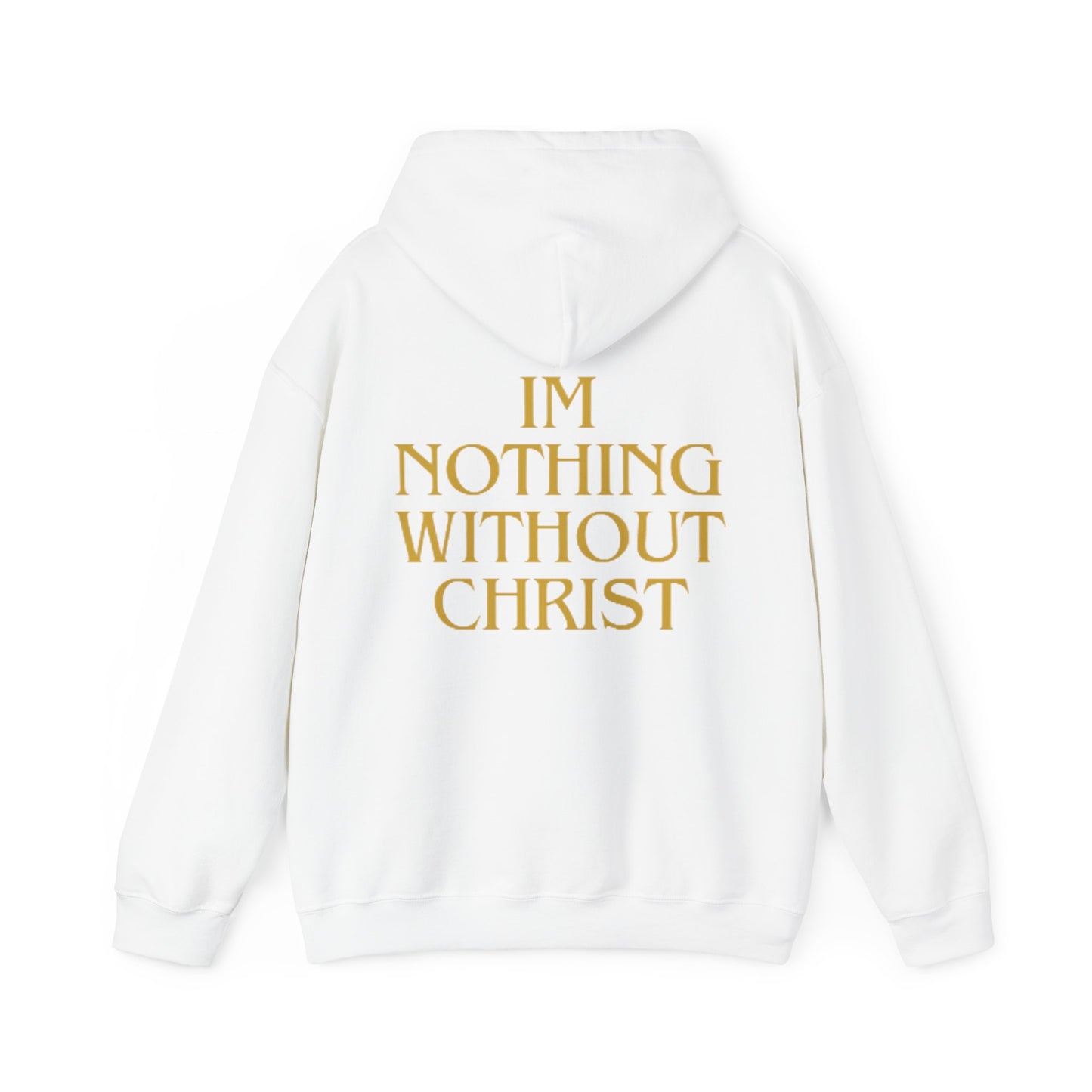 Nothing Without Christ Sweatshirt