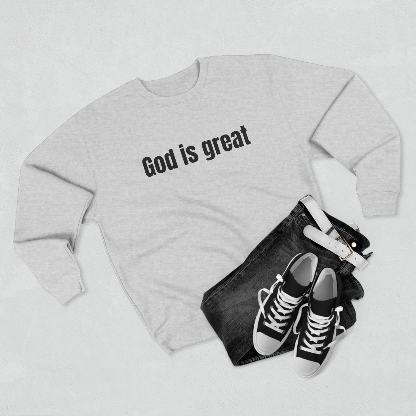 God is Great Sweatshirt